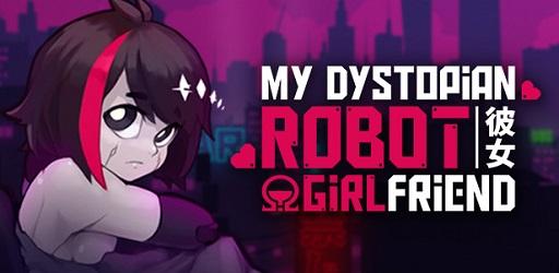 Thumbnail My Dystopian Robot Girlfriend