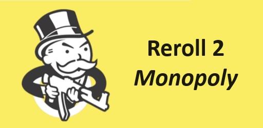 Thumbnail Reroll 2 Monopoly