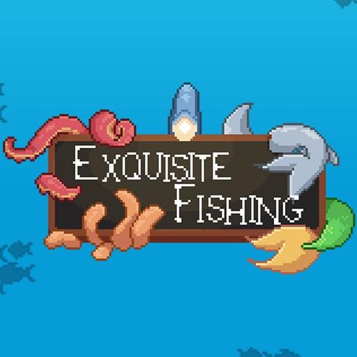 Exquisite Fishing