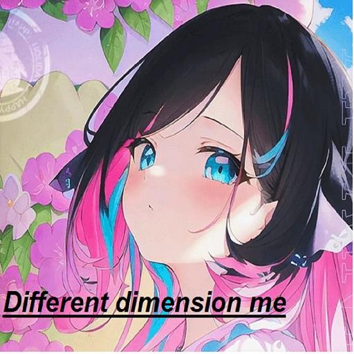 Different Dimension Me