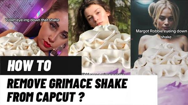 how to remove grimace shake in capcut