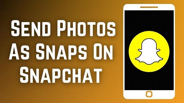 Send photos as Snaps on Snapchat