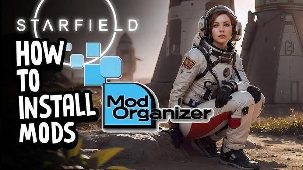 How to Install and Manage Starfield Mods with Mod Organizer 2