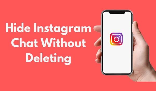How To Hide Instagram Chats Without Deleting Them