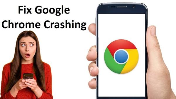 Why Google Chrome Keeps Crashing On Android