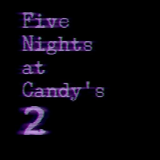 Five Nights At Candy's 2