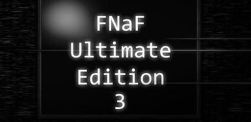 Thumbnail Fnaf Ultimate Edition 3